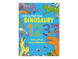 Kniha aktivít pre predškolákov - Učíme sa písať čísla Dinosaury